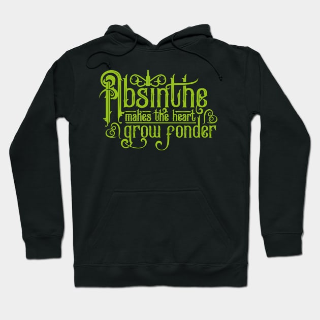 Absinthe Makes the Heart Grow Fonder - Drinking Shirt Hoodie by RetroReview